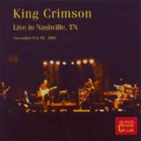 King Crimson : Live in Nashville, TN, 2001